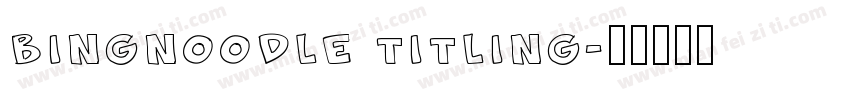 bingnoodle titling字体转换